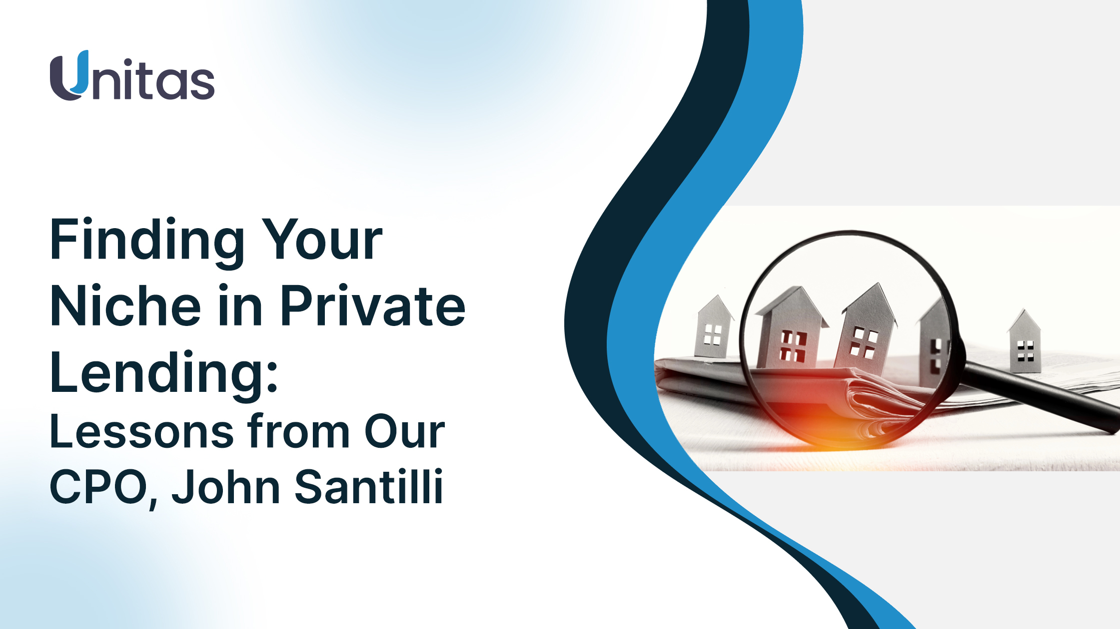 Finding Your Niche in Private Lending: Lessons from Our CPO, John Santilli